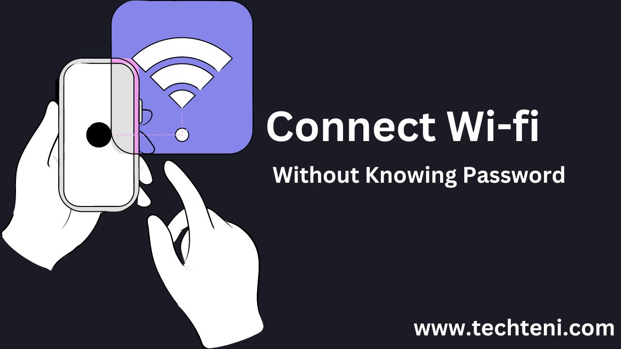 How to Connect Wifi Without Knowing The Password