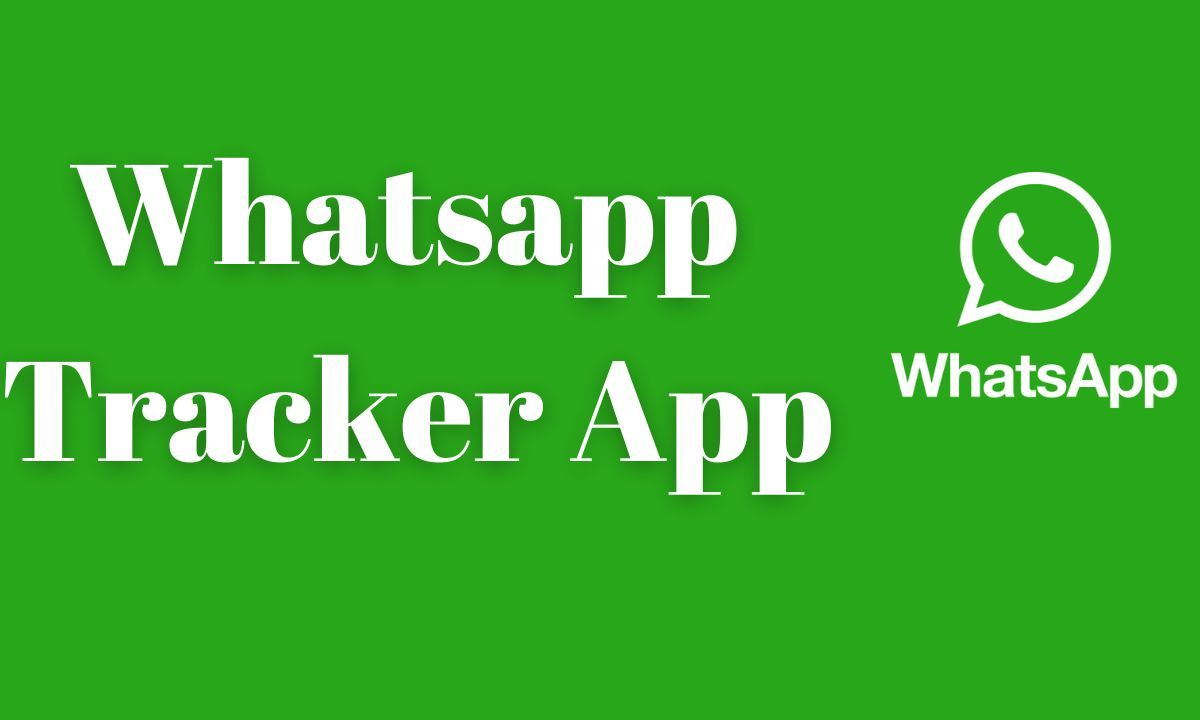 WhatsApp Tracker App Review: Complete Guide